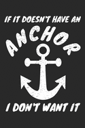 If It Doesn't Have an Anchor I Don't Want It: A Funny Journal for Boat Lovers