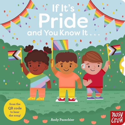 If It's Pride and You Know It . . . - Passchier, Andy (Illustrator)