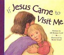 If Jesus Came to Visit