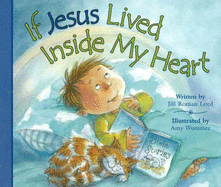 If Jesus Lived Inside My Heart - Lord, Jill Roman, Ms.