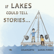 If lakes could tell stories...