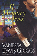 If Memory Serves - Davis Griggs, Vanessa