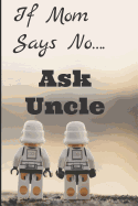 If Mom Says No Ask Uncle: DotGrid Notebook
