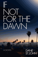 If Not for the Dawn