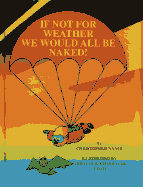 If Not for Weather, We Would All Be Naked