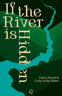 If the River is Hidden - Smyth, Cherry, and Jordan-Baker, Craig