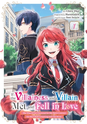 If the Villainess and Villain Met and Fell in Love, Vol. 1 (Manga) - Harunadon, and Ukai, Chiru, and Sarachi, Yomi