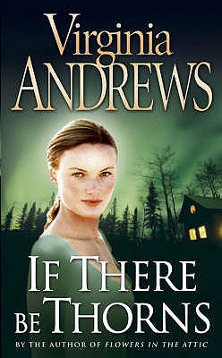 If There Be Thorns - Andrews, Virginia