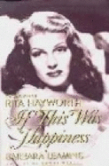 If This Was Happiness;the Biography of Rita Hayworth - 