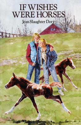 If Wishes Were Horses - Doty, Jean Slaughter