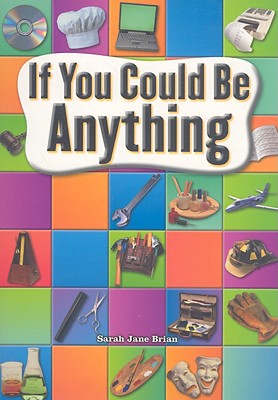 If You Could Be Anything - Brian, Sarah Jane