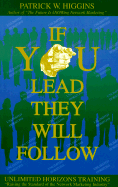 If You Lead They Will Follow