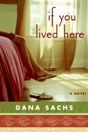 If You Lived Here - Sachs, Dana