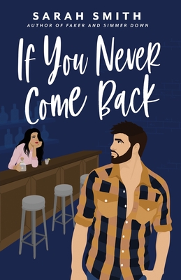 If You Never Come Back - Smith, Sarah