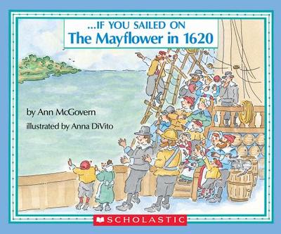 If You Sailed on the Mayflower in 1620 - McGovern, Ann