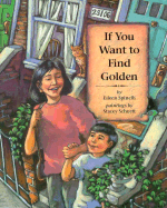 If You Want to Find Golden - Spinelli, Eileen