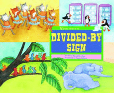 If You Were a Divided-By Sign