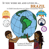 If You Were Me and Lived In... Brazil: A Child's Introduction to Cultures Around the World