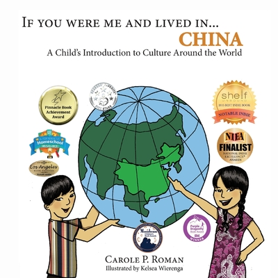 If You Were Me and Lived in...China: A Child's Introduction to Cultures Around the World - Roman, Carole P
