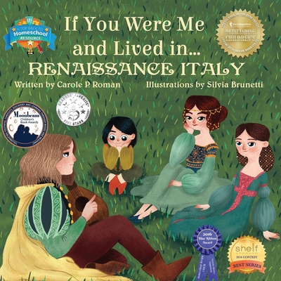 If You Were Me and Lived in...Renaissance Italy: An Introduction to Civilizations Throughout Time - Roman, Carole P
