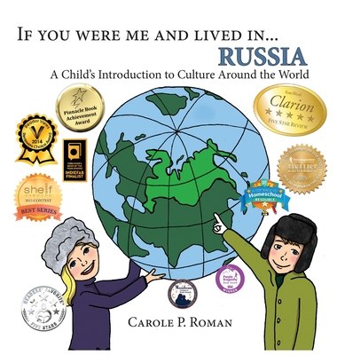 If You Were Me and Lived in... Russia: A Child's Introduction to Culture Around the World - Roman, Carole P