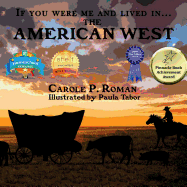 If You Were Me and Lived In...the American West: An Introduction to Civilizations Throughout Time