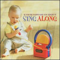 If You're Happy And You Know It Sing Along - Various Artists