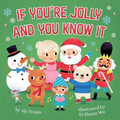 If You're Jolly and You Know It - Fronis, Aly