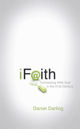 Ifaith: Connecting with God in the 21st Century
