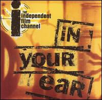 IFC: In Your Ear, Vol. 1 - Various Artists