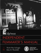 Ifp/West Independent Filmmaker's Manual