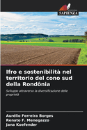 Ifro e sostenibilit nel territorio del cono sud della Rondnia
