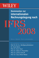 IFRS 2008: Wiley Kommentar Zur Internationalen Rechnungslegung Nach IFRS