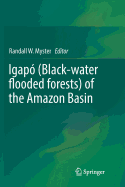 Igap? (Black-Water Flooded Forests) of the Amazon Basin