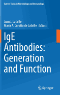 IGE Antibodies: Generation and Function