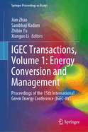 IGEC Transactions, Volume 1: Energy Conversion and Management: Proceedings of the 15th International Green Energy Conference (IGEC-XV)