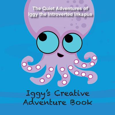 Iggy's Creative Adventure Book - Maxwell, Kristen