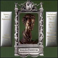 Ignacy Jan Paderewski: Variations and Fugue; Album de Mai; Two Intermezzi; Humoresques de Concert - Adam Wodnicki (piano)