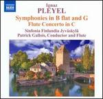 Ignaz Pleyel: Symphonies; Flute Concerto