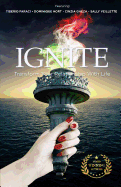 Ignite: Transform Your Relationship with Life