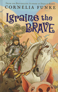 Igraine the Brave - Bell, Anthea (Translated by)