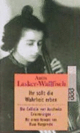 Ihr Sollt Die Wahrheit Erben - Lasker-Wallfisch, Anita