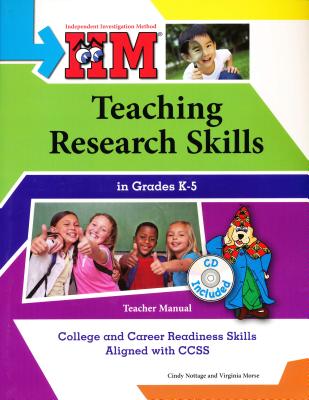 IIM: Teaching Research Skills in Grades K-5 - Ccss Edition - Nottage, Cindy