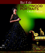 Ik? Ud? Nollywood Portraits: A Radical Beauty