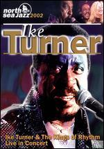Ike Turner and The Kings of Rhythm: Live in Concert