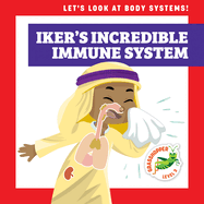 Iker's Incredible Immune System