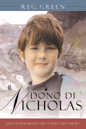 Il Dono Di Nicholas: Una Testimonianza Sul Potere Dell'amore