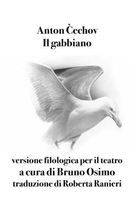 Il gabbiano: versione filologica per il teatro - Osimo, Bruno (Editor), and  echov, Anton