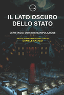 Il Lato Oscuro Dello Stato: Depistaggi, Omicidi E Manipolazione