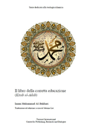 Il libro della corretta educazione: Kitab al-Adab